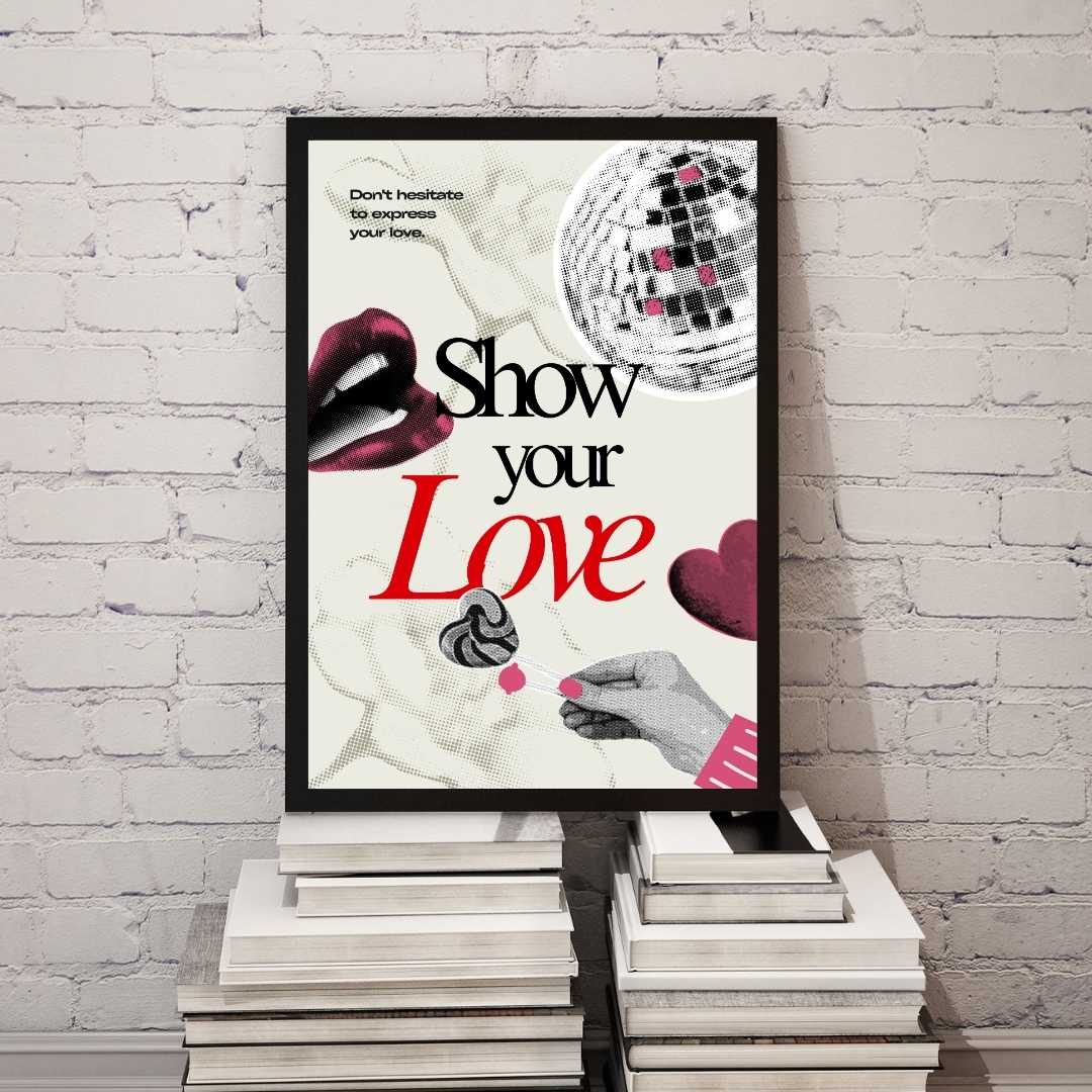 “Show Your Love” Modern Typography